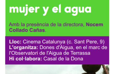 CINEFORUM del documental “La mujer y el agua” el día mundial del agua.