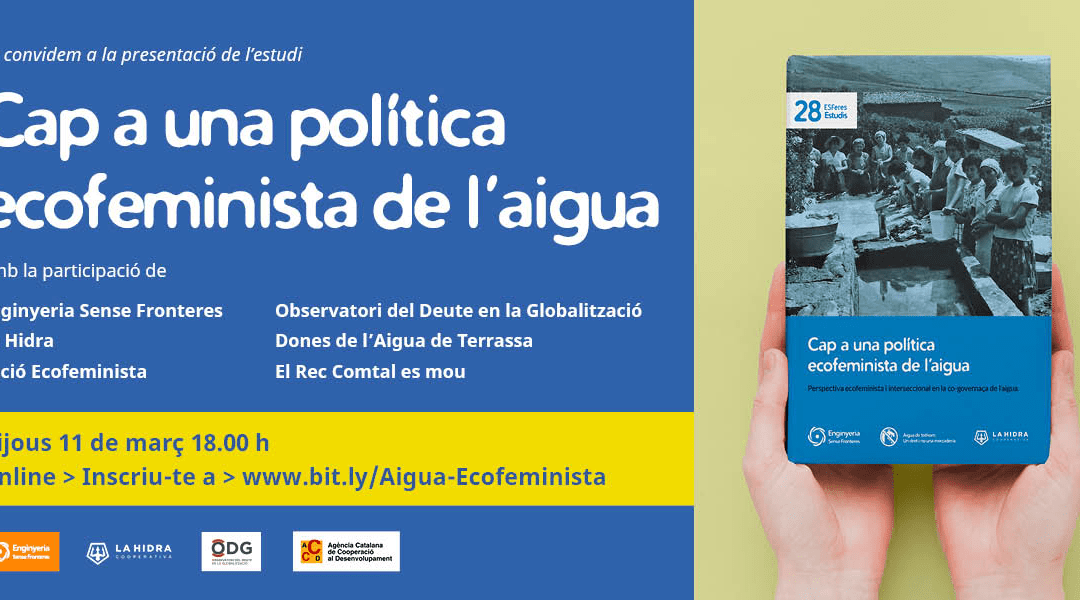 Presentació de l’estudi “Cap a una política feminista de l’aigua”