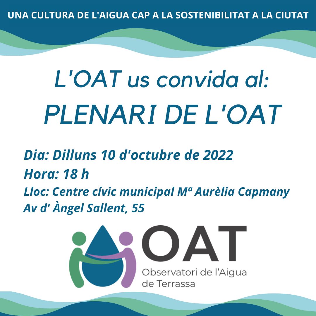 Vols estar al dia de la gestió de l’aigua a Terrassa?? vine al nou Plenari de l’OAT!