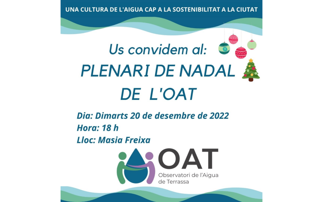 Plenari de Nadal de l’OAT, el proper 20 de desembre a les 18 h. a la Masia Freixa